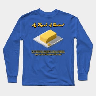 A Knob of Butter Long Sleeve T-Shirt